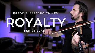 Royalty - Egzod - Electric Violin Resimi