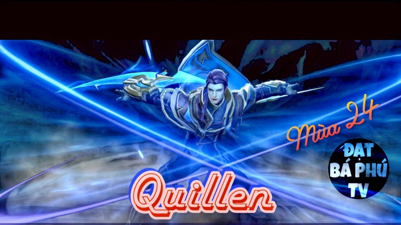 Liên quân Mobile | Quillen mùa 24 | đánh sao cho ra được cái chất ❤️