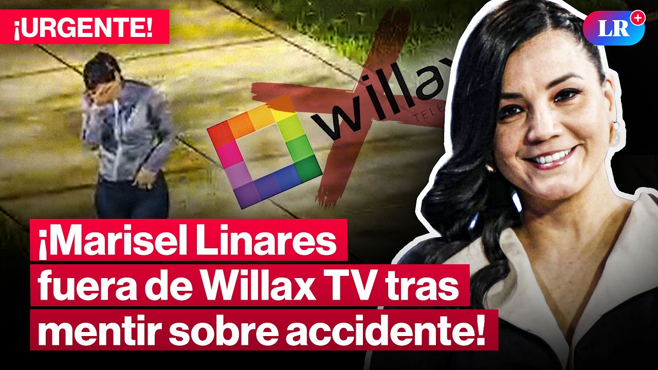 Marisel Linares separada de Willax TV luego de reunirse con Adrián Villar tras atropello fatal #LR