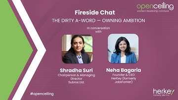Redefining Ambition: Fireside Chat with Shradha Suri Marwah & Neha Bagaria