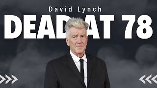 David Lynch Passes Away at 78 | Legendary Twin Peaks Director