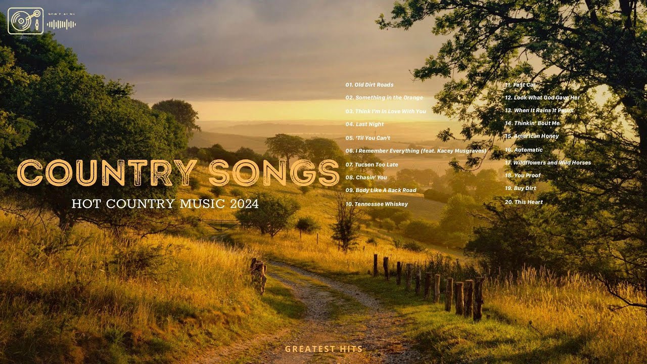 Top Country Songs of 2024 Best Country Songs Playlist YouTube