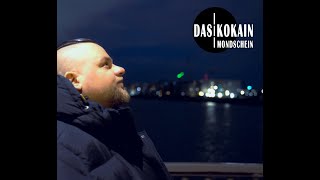 DAS KOKAIN - Mondschein (Official Video)