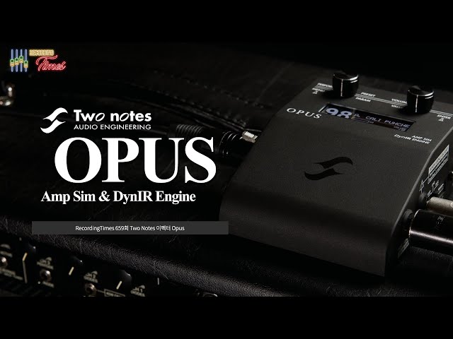 RecordingTimes 659] Two Notes Effector Opus - YouTube