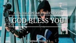 God Bless You  Atta Halilintar Ft Electrooby    