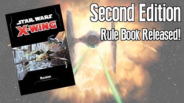 X-wing Second Edition Rule Book - New Rules Discussion