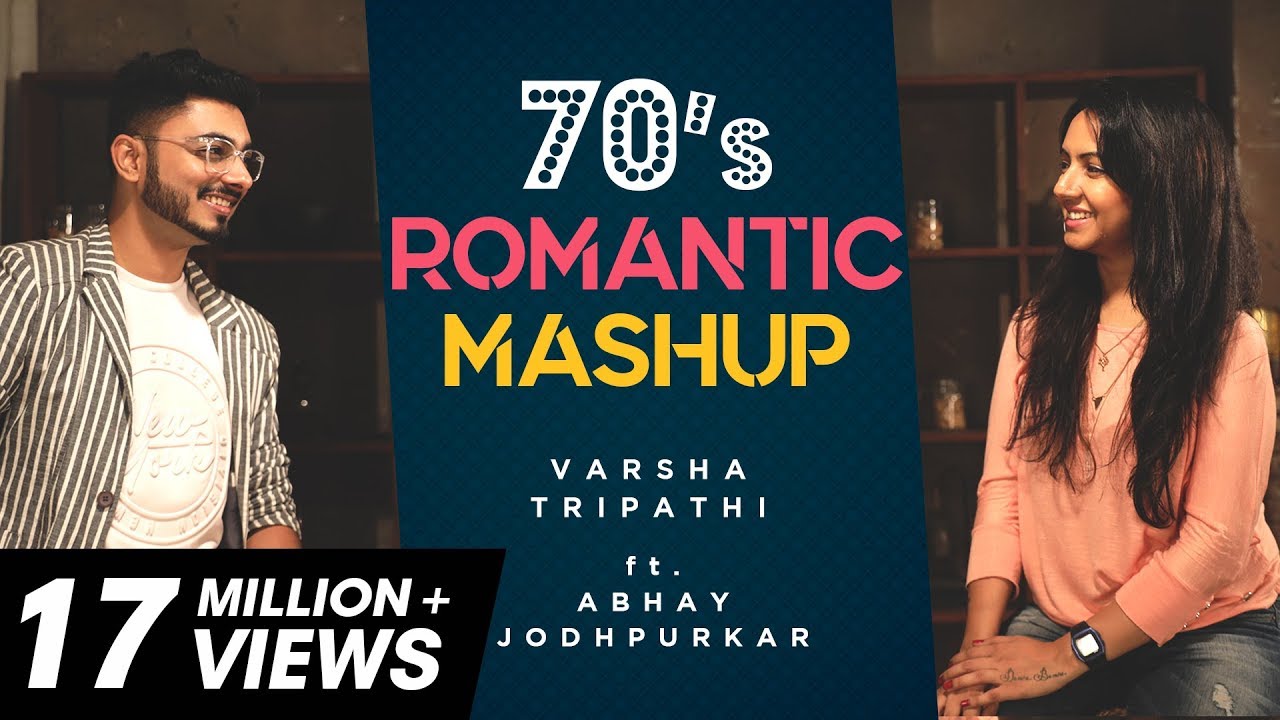 70s Romantic Mashup  Varsha Tripathi ft Abhay Jodhpurkar