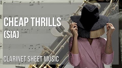 Clarinet Sheet Music: How to play Cheap Thrills by Sia