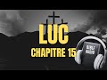 LUKE 15 THE AUDIO BIBLE With Texts