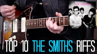 Top 10 The Smiths / Johnny Marr Riffs
