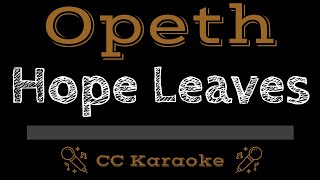 Opeth • Hope Leaves (CC) [Karaoke Instrumental Lyrics] chords