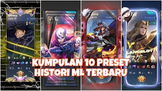 KUMPULAN 10 PRESET HISTORI ML TERBARU🔗