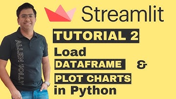 #streamlit Tutorial #2: Loading #dataframes  and #plotting  #charts  in #python