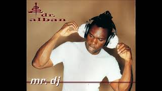 Dr.  Alban - Mr.  DJ (Tokapi Sash mix) HQ