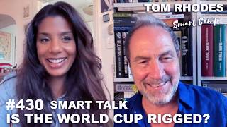 430 Smart Talk: Is The World Cup Rigged?