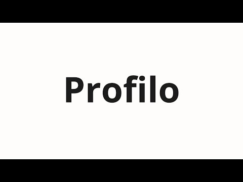 How to pronounce Profilo