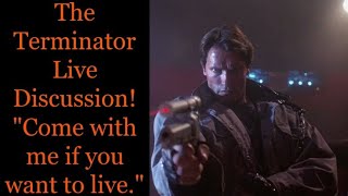 The Terminator Live Discussion!