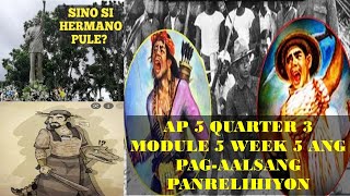 AP 5 QUARTER MODULE 5 WEEK 5 ANG PAG-AALSANG PANRELIHIYON SA PANAHON NG MGA ESPANYOL SA PILIPINAS