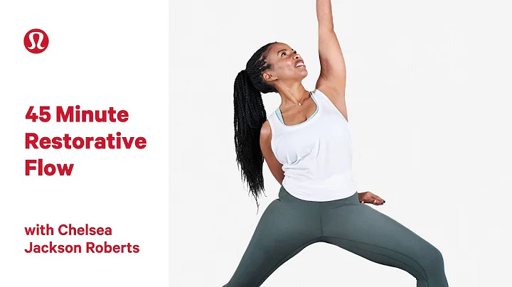 45 Minute Restorative Flow with Chelsea Jackson Ro...