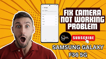 How to Fix Camera Not Working Problem on Samsung Galaxy F36 5G | Easy Step-by-Step Solution