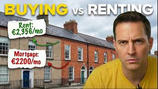 The Real Cost of Buying vs Renting in Ireland (Beyond the Mortgage)