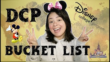 DCP BUCKET LIST!! | DISNEY COLLEGE PROGRAM SPRING 2019 | OMG Becky