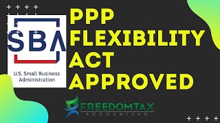 PPP Flexibility Act Approved | Paycheck Protection Program Flexibility Act 2020 for Small Business