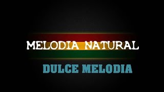 Dulce Melodía - Melodía Natural (L-F Records)