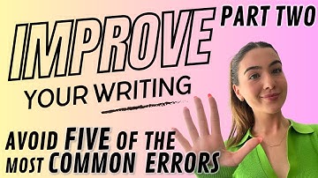 Improve Your Writing Skills: Part 2- Exploring 5 Common Grammar Errors! | Korrah at Languistic.ca