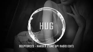 Deepforces - Harder (Tune Up! Radio Edit)