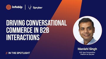 Infobip x Spryker: Driving Conversational Commerce in B2B Interactions [eCommerce CX Case Study]