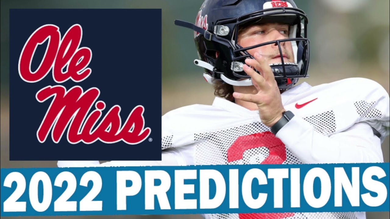 Ole Miss 2022 College Football Season Prediction Win Big Sports