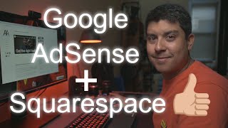 HowTo | Google AdSense on Squarespace Website