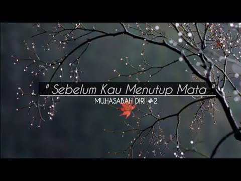 muhasabah-diri-#2|-sebelum-kau-menutup-mata