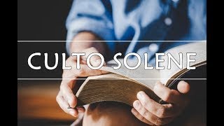 Culto Solene - 06/02/2022