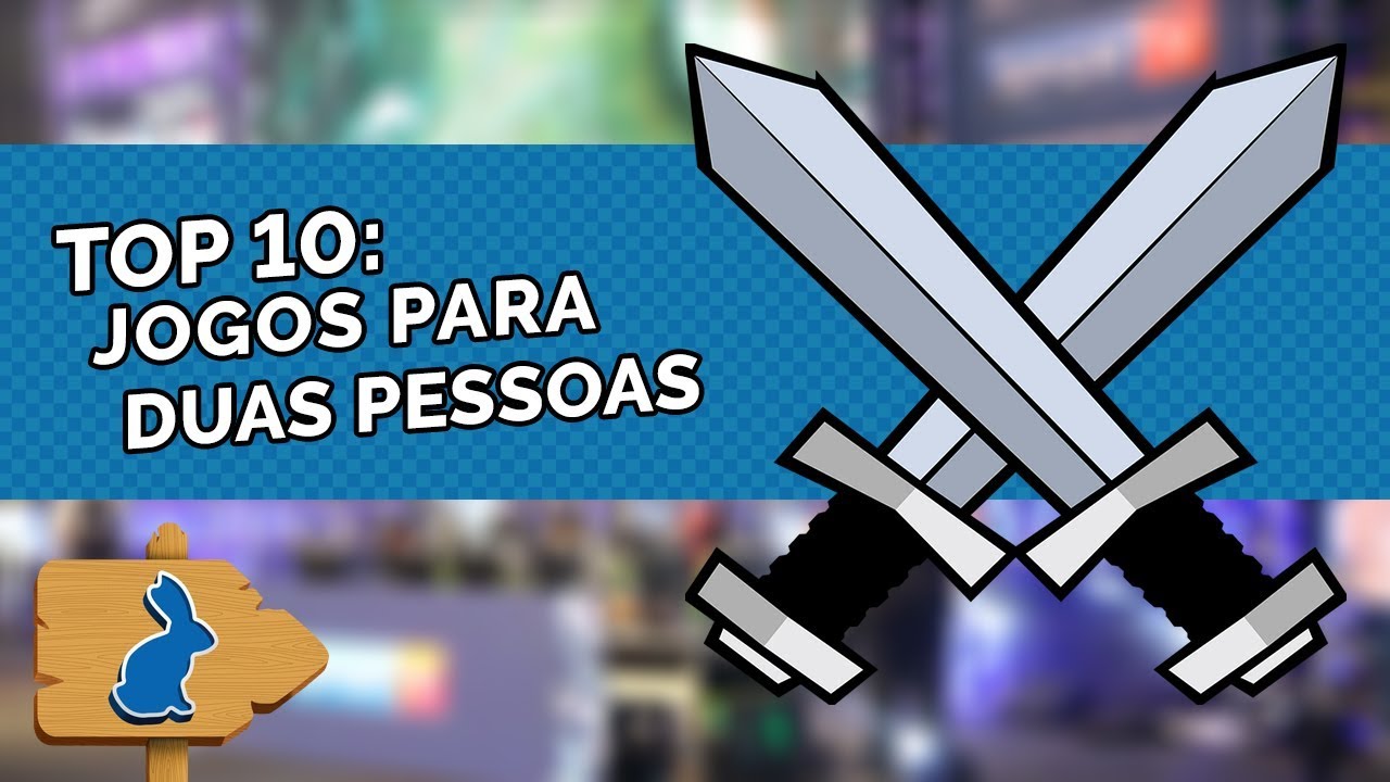 TOP 10  JOGOS PARA DUAS PESSOAS 