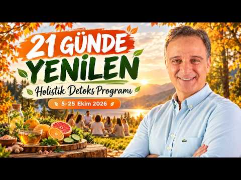 21 Günlük Holistik Detoks: Hayatınızı Yeniden Tasarlamak İçin Bir Fırsat