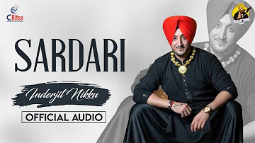 Sardaari ( Official Audio ) | Inderjit Nikku | Latest Punjabi Song 2022