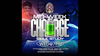 7:00pm Mid-Week Charge! |"This is MY Assignment!"| Pastor Byron Fields