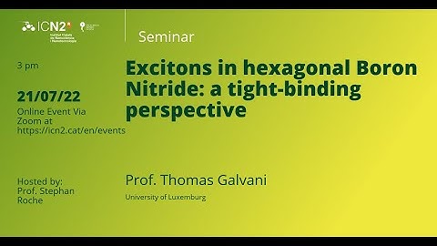 Excitons in hexagonal Boron Nitride: a tight-binding perspective (by Prof. Thomas Galvani)