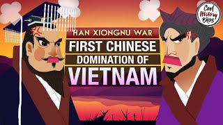 First Chinese Domination of Vietnam Han Wudi s Conquest of South China Han Xiong
