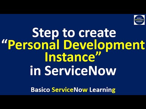 Create PERSONAL DEVELOPER INSTANCE in ServiceNow | Welcome Beginners