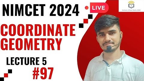 Nimcet 2024 | Coordinate Geometry | Lecture 5 | Vijaypal Choudhary