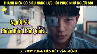 [Review phim] Liên Kết Vận Mệnh | Review Phim Hay Nhất