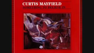 Curtis Mayfield/ Never stop loving me