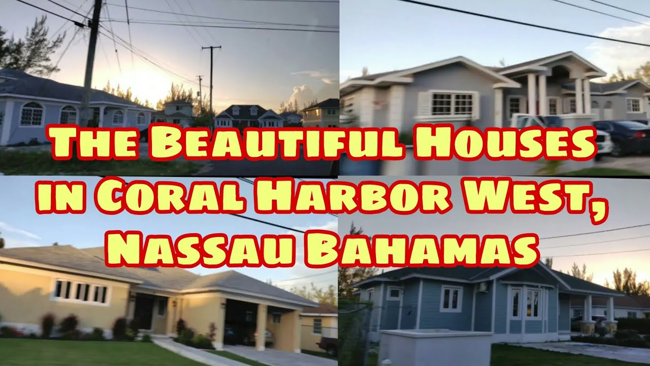 The Beautiful Houses in Coral Harbor West, Nassau Bahamas YouTube