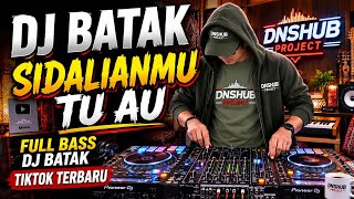 DJ BATAK SIDALIANMU TU AU X DJ BATAK AMA AMA PARMINUM TUAK | FULL BASS VIRAL TIKTOK 2026