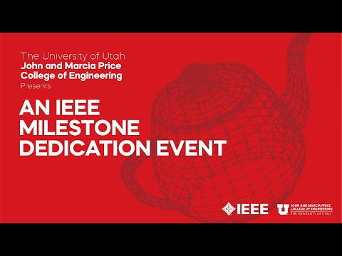 IEEE Milestone Dedication: Utah Computer Graphics