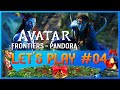 Lets play 04  avatar frontiers of pandorale jeu que jvais prendre mon pied  tous recommencer