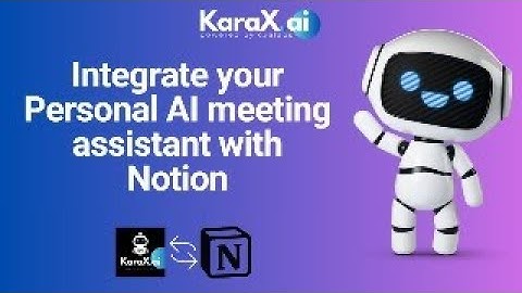 How to Integrate KaraX with Notion